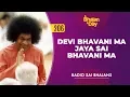 Download Lagu 206 - Devi Bhavani Maa Jaya Sai Bhavani Maa | Radio Sai Bhajans