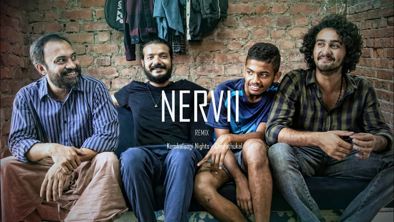 Cherathukal | Kumbalangi Nights | NERVII REMIX