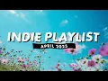 Download Lagu Indie Playlist | April 2025