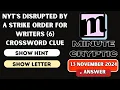 NYT s Disrupted by a strike order for writers 6 Crossword Clue Minute Cryptic Clue