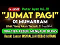 Download Lagu Putar Ayat ini Di Bulan Muharram. Segala Hajad Dikabulkan, Rezeki Mengalir Deras, Aamiin