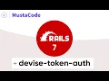 Rails 7 API Token Based Authentication - Using devise-token-auth gem