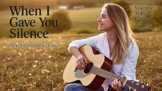  when i gave you silence remix rhythms of quiet grace acoustic pop music 