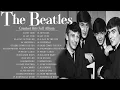 Lagu The Beatles Greatest Hits Full Album - Best Beatles Songs Collection