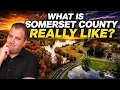 The ULTIMATE Guide to Relocating to SOMERSET COUNTY New Jersey in 2026