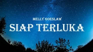 Download Melly Goeslaw - Siap Terluka (Lyrics) MP3