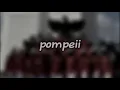 Download Lagu Pompei - Bastille (speed up) lirik lagu buat para CASIS
