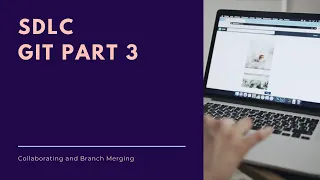 Git Tutorial - Part Collaborating Branch Merging