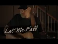 Download Lagu Just Let Me Fall - Steven Wood