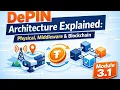 DePIN Architecture Explained Physical Middleware Blockchain Module 3 1