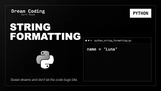Python String Formatting Python Syntax to Fall Asleep To