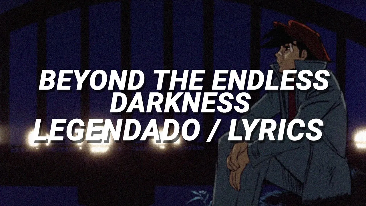 Ashita No Joe - Beyond The Endless Darkness (Legendado/Lyrics)