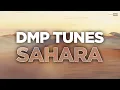 Download Lagu DMP Tunes - Sahara (Official Audio) | #Techno