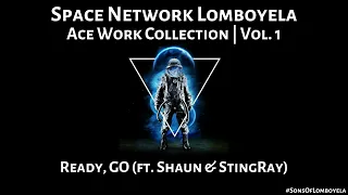 space network lomboyela ready go ft shaun u0026 stingray 