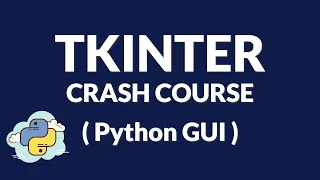 Tkinter Complete Crash Course Learn Python GUI Development