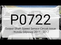 DTC P0722 Output Shaft Speed Sensor Circuit Issue - Honda Odyssey 2011