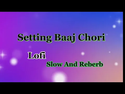 Download MP3 #RajuPunjabi /Setting Baaj Chori Song ❤️ lofi slow And Reberb ❤️❤️ #slowedandreverb