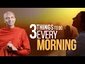 Download Lagu Start Your Day With These 3 Things And Your Day Will Be Full Of Energy | Buddhism In English