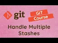 26 Handle multiple stashes Deleting and clear the stash data with stash id in the Project - GIT
