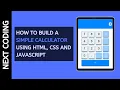 How To Build A Simple Calculator Using Html Css and JS