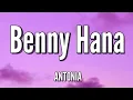 Download Lagu ANTONIA x Pitt Leffer x Guilty Pleasure - Benny Hana | (Song Lyrics)