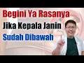 Download Lagu TANDA KEPALA JANIN SUDAH DIBAWAH - TANYAKAN DOKTER