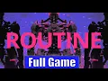 Routine Full Game Gameplay Walkthrough No Commentary 4K60FPS Full Game