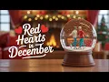 Lagu Red Hearts In December 💔 A Winter Love Story in Eurodisco