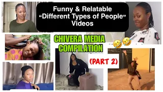 Funny Relatable “Different Types of People” Videos (Part 2) | CHIVERA MEDIA COMPILATION 
