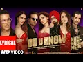 Download Lagu Khel Khel Mein: Do U Know (Lyrical) Akshay Kumar,Diljit Dosanjh,Jaani,Ammy,Taapsee,Vaani,Tanishk