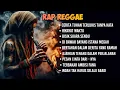 Download Lagu Best Rap Ska Reggae | Musik Teman Kerja | Musik Santai | Musik Asyik | Motivasi
