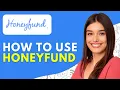 How to Use Honeyfund 2026 Honeyfund Online Wedding Registry Tutorial