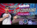 QUICKEST Twitch Clip Command with Streamer Bot Posts to Discord