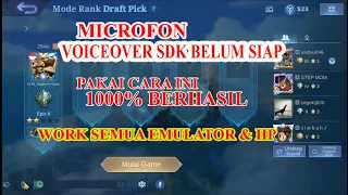 CARA MENGATASI MICROFON VOICEOVER SDK BELUM SIAP. MIKROFON MOBILE LEGEND TIDAK BERFUNGSI TH 2022