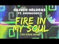 Oliver Heldens - Fire In My Soul (Tom Staar Remix (Audio)) ft. Shungudzo