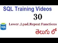 LOWER LPAD LTRIM MID POSITION REPEAT functions sql s in telugu 30