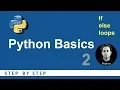 Python Beginners Tutorial If Else Loops Basic Programming 2