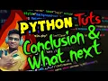 Conclusion OF PythonTutorials and What next