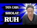 Lagu 💥Tata Cara Sholat RUH\