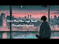Lagu Boro Aka Aka Lage Amar Lofi || (Slowed and Reverb) || 7 PM LOFI EDITZ