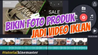 Download MEMBUAT FOTO PRODUK MENJADI VIDEO IKLAN KEREN KEKINIAN MP3