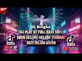 Download Lagu DJ PLAT KT FULL BASS 100% BIKIN GELENG-GELENG TERBARU 2025 PALING GACOR #djplatkt #gelenggeleng #jdm