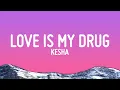 Download Lagu Kesha - Your Love Is My Drug (Lyrics)