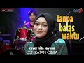 Download Lagu ALROSTA - TANPA BATAS WAKTU - ADE GOVINDA FT. FADLY - COVER NITA SAVANA