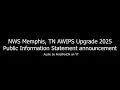 NWS Memphis TN AWIPS Upgrade Public Information Statement