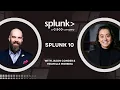 Splunk 10 and Edge Processor
