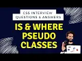 is and where Pseudo-classes - Episode 13 CSS Interview Questions and Answers CSS Tutorial