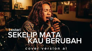 sekelip mata kau berubah lestari psychedelic rock cover 