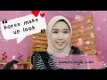 Download Lagu Korea make up look || Tutorial make up simple || by nisa fauziah