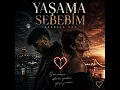 Yaşama Sebebim  Bu Aşk Olur Hikaye - Sibel & Mesut Bahtiyar | Damar Arabesk Rap Şarkılar 2026